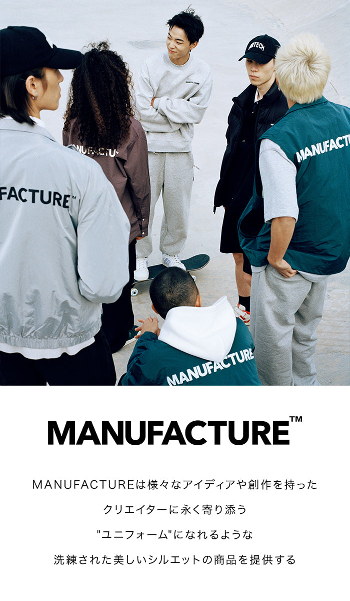 MANUFACTURE